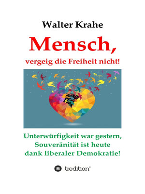 cover image of Mensch, vergeig die Freiheit nicht!